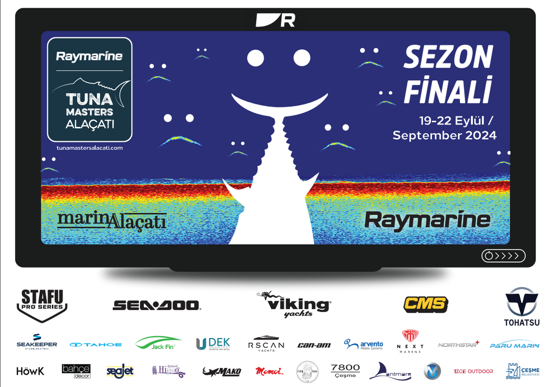 RAYMARINE TUNA MASTERS ALAÇATI 2024 FISHING TOURNAMENT HAS ENDED